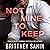 Not Mine to Keep (The Costa Family, #2)