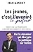 Les jeunes, c'est le présent ! by Jean MASSIET