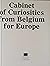 Cabinet of Curiosities from Belgium for Europe by Jan Boelen