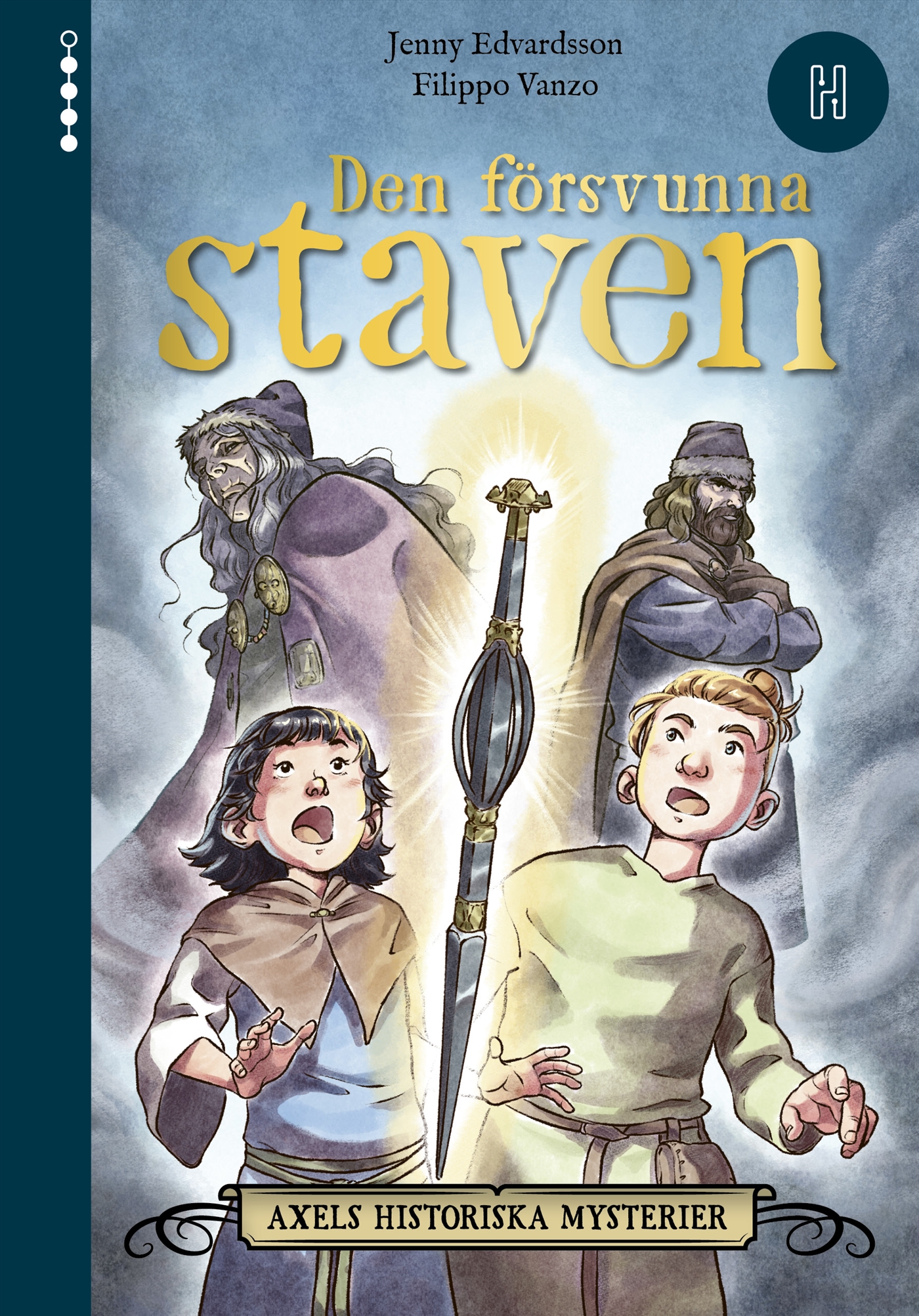 Den försvunna staven (Axels historiska mysterier, #1)