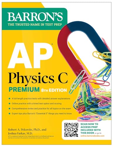 AP Physics C Premium, Eighth Edition: 4 Practice Tests + Comprehensive Review + Online Practice (2026) (Barron's AP Prep)