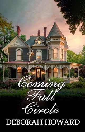Coming Full Circle (The Cordelia Chronicles Book 3)