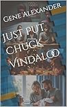 Just Put Chuck Vi...