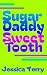 Sugar Daddy Sweet Tooth by Jessica Terry Sugar Daddy Sweet Tooth by Jessica Terry