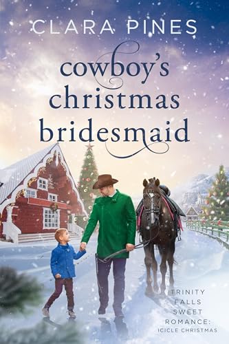 Cowboy's Christmas Bridesmaid (Trinity Falls Sweet Romance - Icicle Christmas, #8)