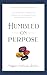 Humbled on Purpose: Discove...