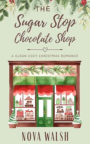 The Sugar Stop Chocolate Shop (Maple Grove #2)