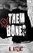 Them Bones (To The Grave Duet)