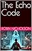 The Echo Code