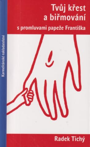 Tvůj křest a biřmování