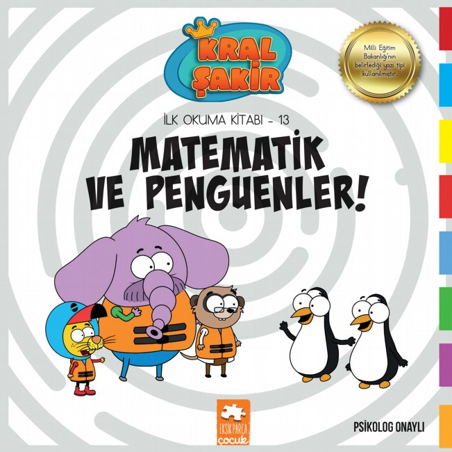 Matematik ve Penguenler! (Kral Şakir İlk Okuma Kitabı, #13)