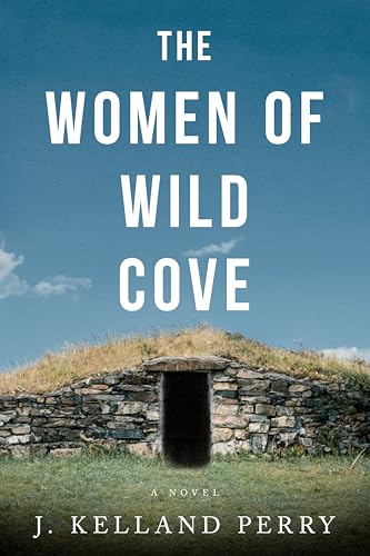 The Women of Wild Cove (Kindle Edition)