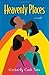 Heavenly Places by Kim Cash Tate