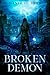 Broken Demon by Dante St John Broken Demon by Dante St John