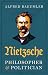 Nietzsche — Philosopher and...
