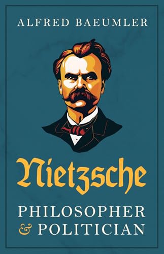 Nietzsche — Philosopher and Politician (Kindle Edition)