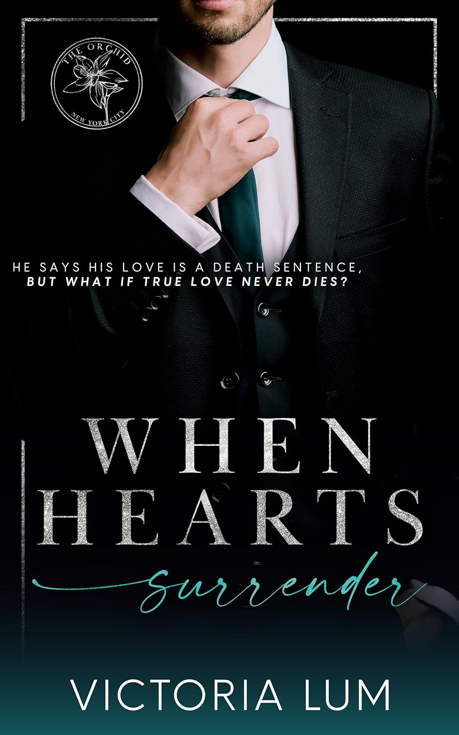When Hearts Surrender (The Orchid #3)