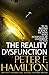 The Reality Dysfunction by Peter F. Hamilton The Reality Dysfunction by Peter F. Hamilton