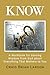 Know: A Workbook for Gaining Wisdom from God about Everything That Matters to You