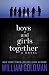Boys and Girls Together: A Novel