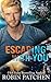 Escaping with You: Hard Cover Edition (Wright Heroes of Maine)
