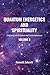 Quantum Energetics and Spirituality Volume 3: Aligning with Universal Consciousness