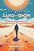 Between Sand and Snow: Essa...