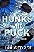 Hunks Who Puck: The Complete Series of College Hockey Romances