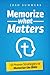 Memorize What Matters: 12 Proven Strategies to Memorize the Bible