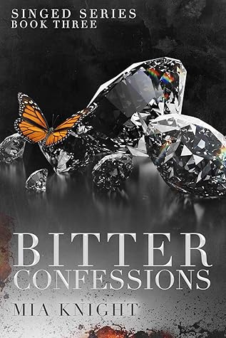 Bitter Confessions (Singed #3)