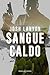 Sangue caldo (Dangerous ground Vol. 3) (Italian Edition)