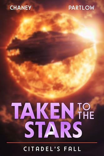 Citadel's Fall (Taken to the Stars, #9)