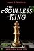 The Soulless King (Chronika...