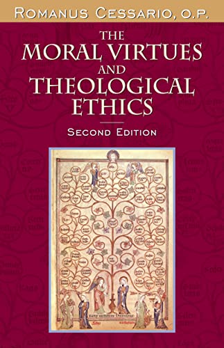 The Moral Virtues and Theological Ethics, Second Edition (Hardcover)