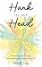 Hank in My Head: Embracing Life Through Overcoming the Challenges of IIH