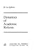Dynamics of Academic Reform (The Jossey-Bass series in higher education)