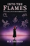 Into the Flames
