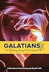 Galatians: The Beating Heart of the Gospel