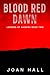 Blood Red Dawn: Legends of ...