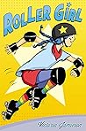 Roller Girl by Victoria Jamieson