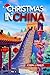Christmas in China: Celebra...