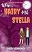 When Hairy Met Stella (Were...