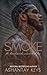 Smoke : The Breadcrumbs Ser...