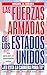 LAS FUERZAS ARMADAS DE LOS ESTADOS UNIDOS: ¿ES ESTA LA CARRERA PARA TI? (Spanish Edition)