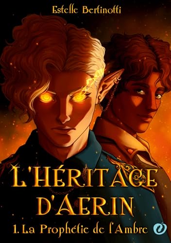 L'Héritage d'Aerin: La Prophétie de l'Ambre (Paperback)