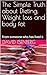 The Simple Truth about Dieting, Weight loss and body fat  by David Isenberg