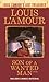 Son of a Wanted Man (Louis L'Amour Lost Treasures): A Novel