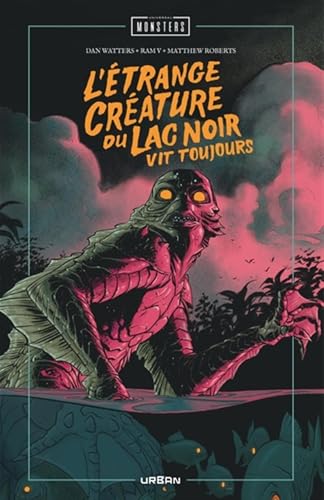 L'Étrange créature du lac noir vit toujours (Hardcover)