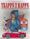 TRAPPN 2 RAPPN: DEAD ENTERTAINMENT