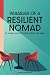 Parables of a Resilient Nomad by Dawn Trautman